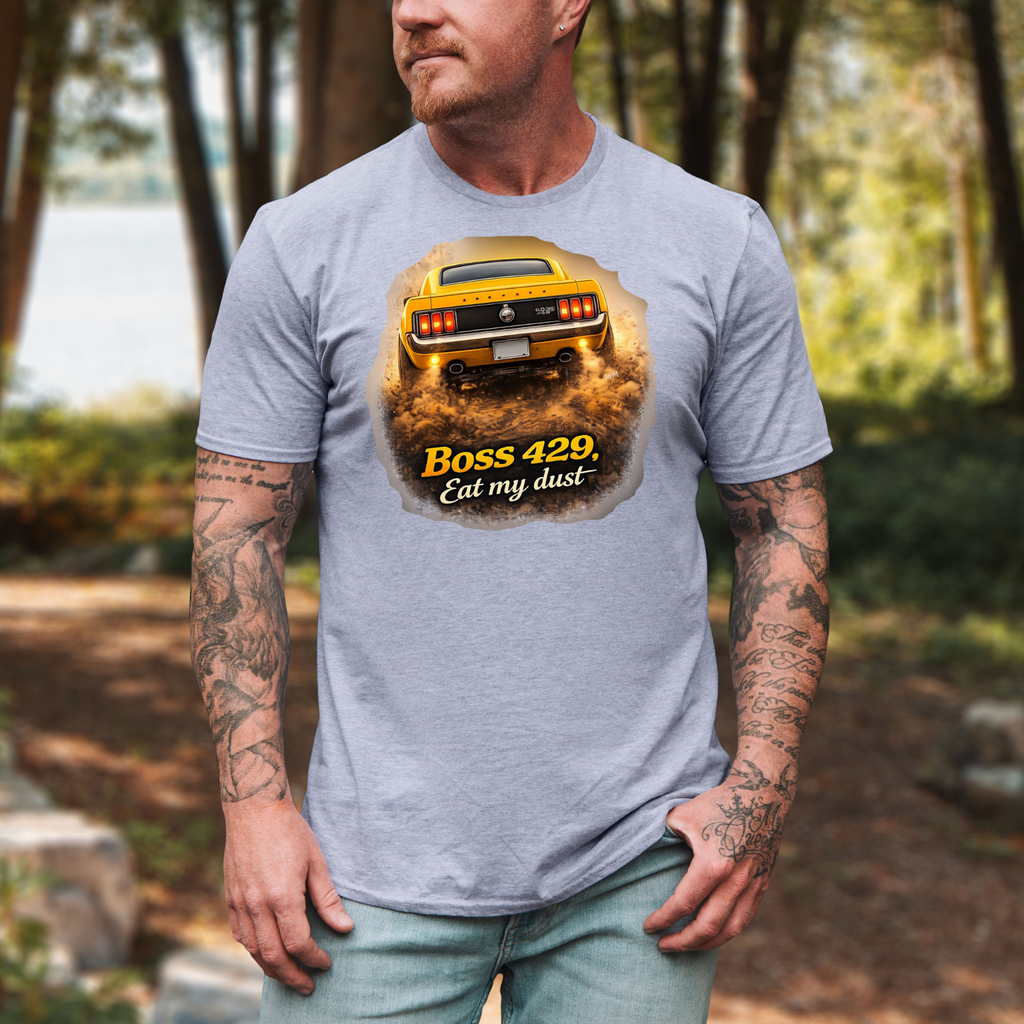Eat My Dust – Boss 429 Tee